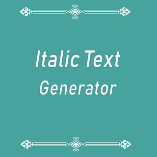 Italic Text Generator