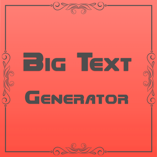 Big Text Generator