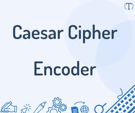 Caesar Cipher Encoder