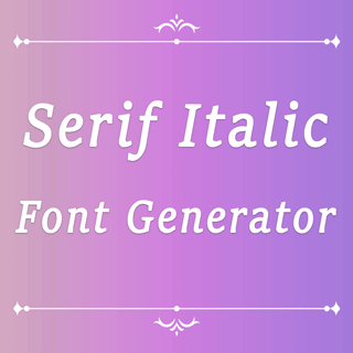 Serif Italic Font Generator